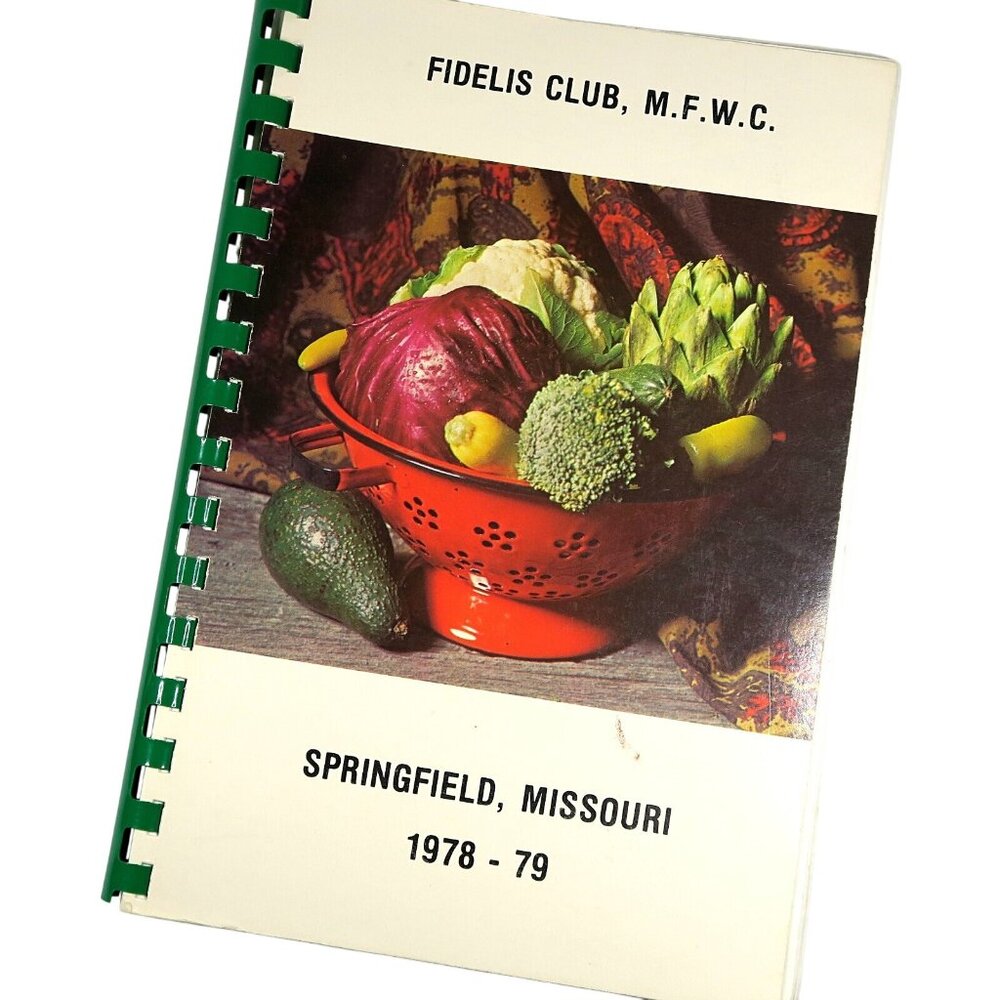 Fidelis Club Springfield MO Cookbook – 1978 Spiral Bound – Vintage 1970s Recipes